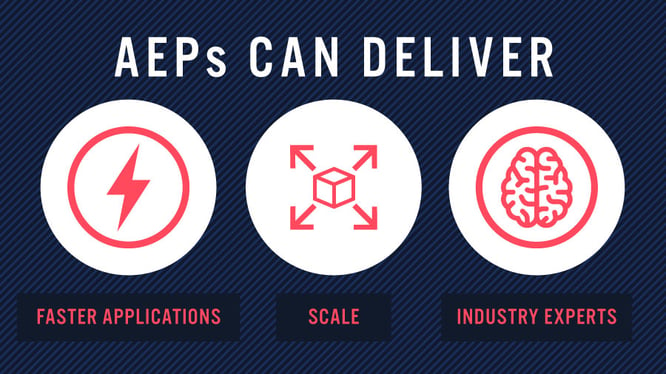 AEP can deliver faster applications, scale, and experts 
