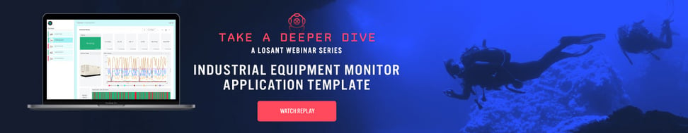 Watch the Deeper Dive Webinar Replay: Industrial Equipment Monitor Application Template