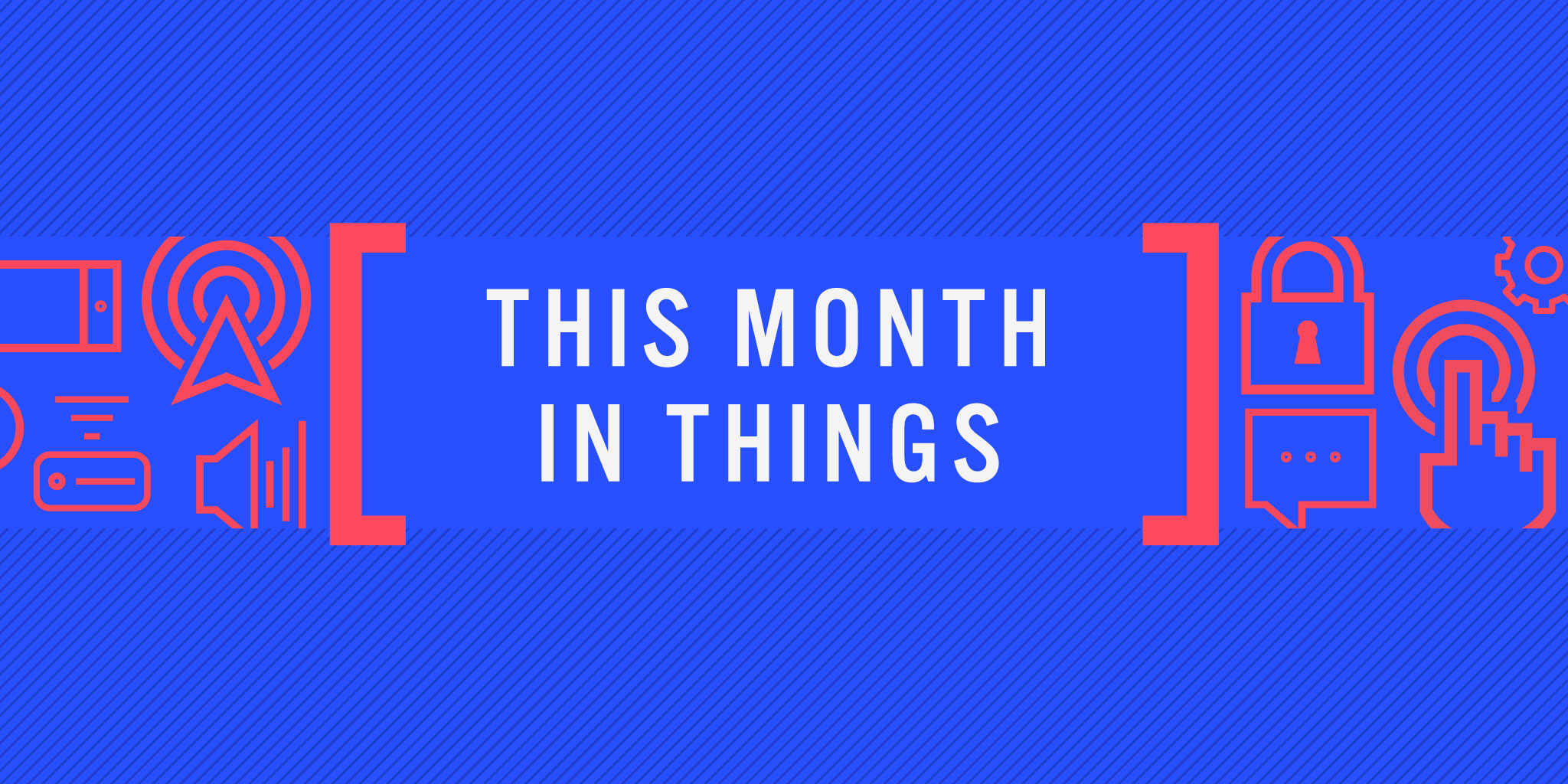 This Month in Things: September 2017