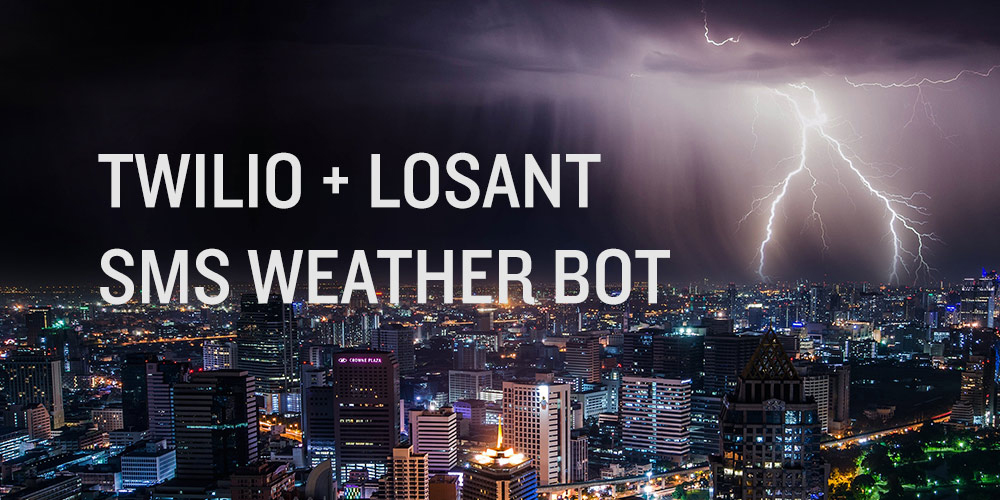 How To Make a Smart SMS Bot With Twilio and Losant